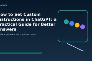 How to Set Custom Instructions in ChatGPT: a Practical Guide for Better Answers featured editorial image