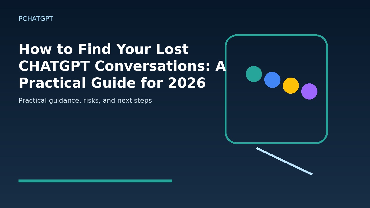 How to Find Your Lost CHATGPT Conversations: A Practical Guide for 2026 featured editorial image