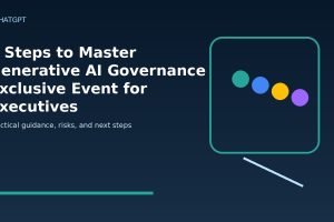 5 Steps to Master Generative AI Governance Exclusive Event for Executives featured editorial image