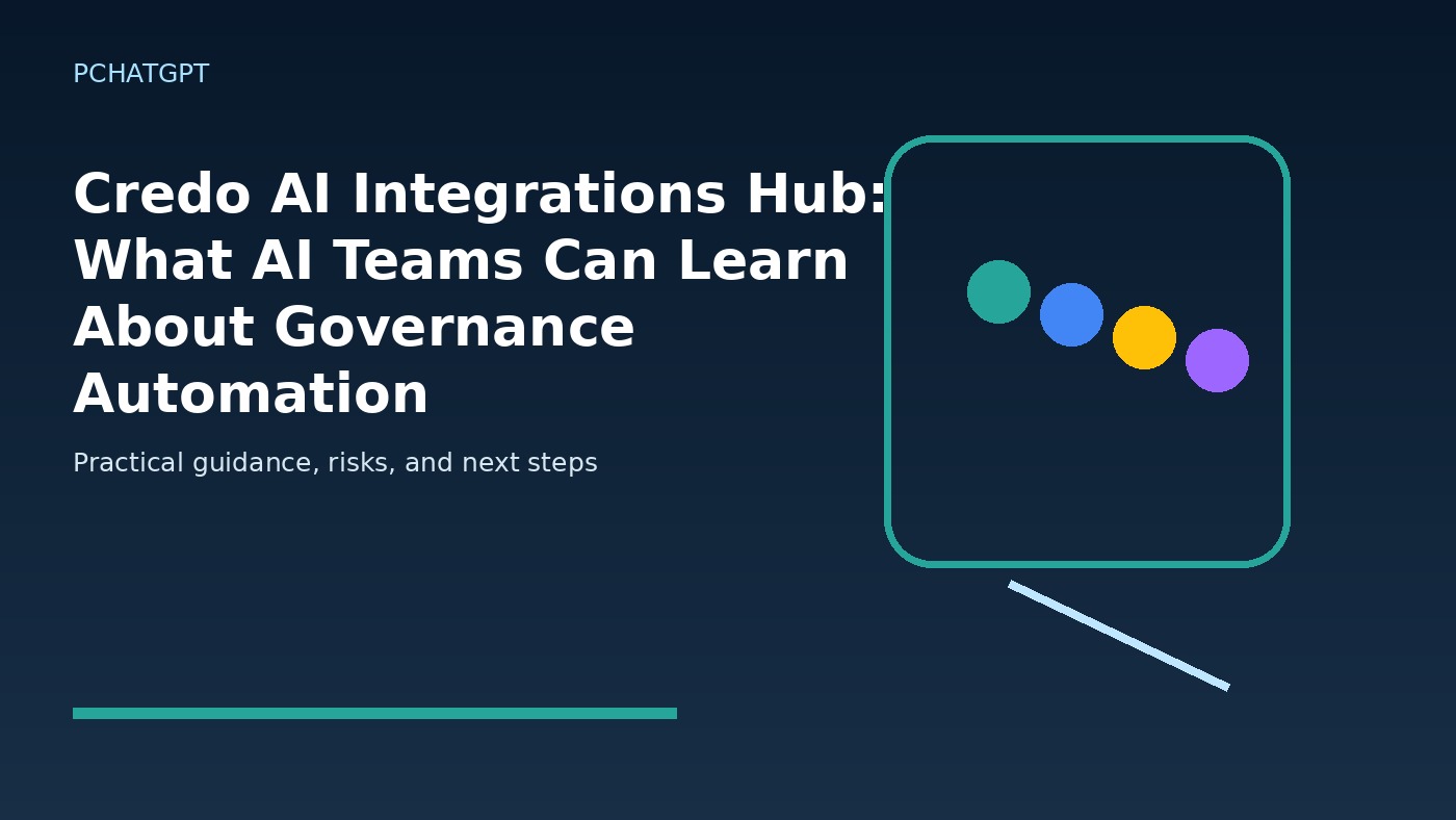 Credo AI Integrations Hub: What AI Teams Can Learn About Governance Automation featured editorial image